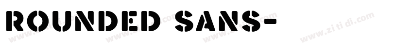 Rounded Sans字体转换 Rounded Sans字体转换